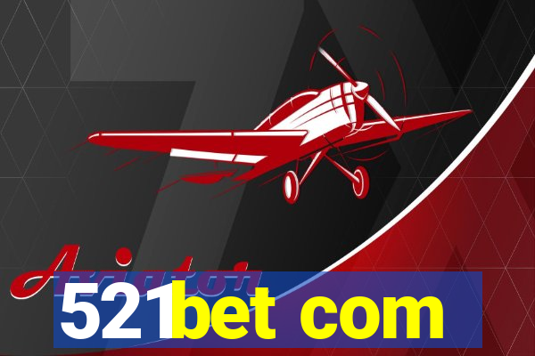 521bet com